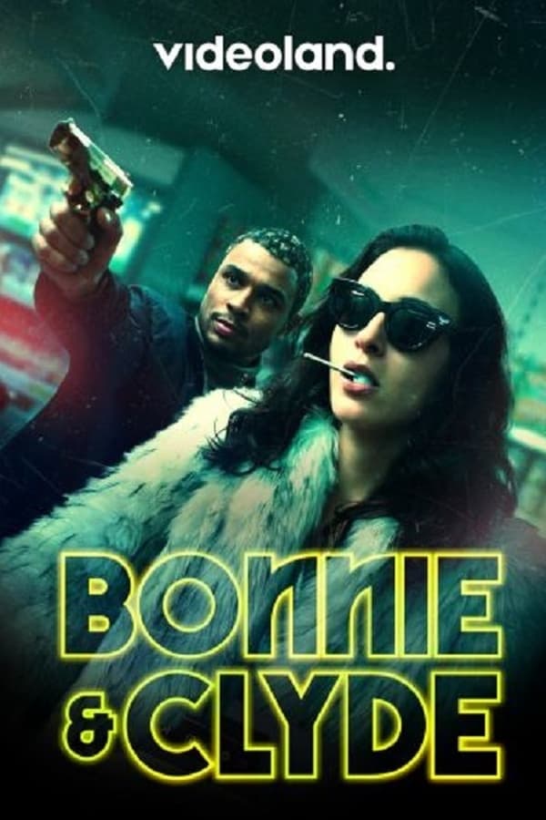 مشاهدة مسلسل Bonnie & Clyde موسم 1 حلقة 4 والاخيرة