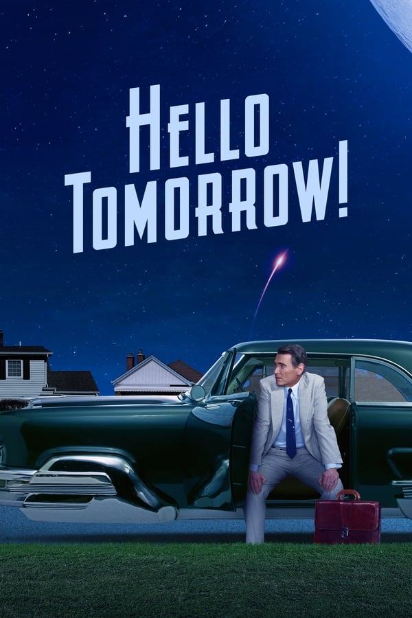 مشاهدة مسلسل Hello Tomorrow! موسم 1 حلقة 1