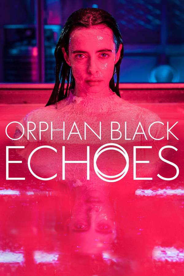 مشاهدة مسلسل Orphan Black: Echoes موسم 1 حلقة 5